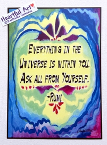 Everything in the universe Rumi poster (5x7) - Heartful Art by Raphaella Vaisseau