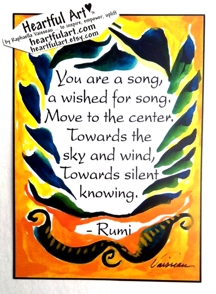 You are a song Rumi poster (sm) - Heartful Art by Raphaella Vaisseau