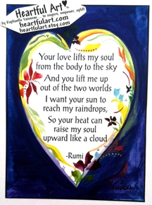 Your love lifts Rumi poster (5x7) - Heartful Art by Raphaella Vaisseau