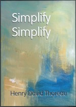 Simplify, simplify Henry David Thoreau poster (5x7) - Heartful Art by Raphaella Vaisseau