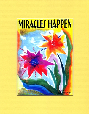 Miracles Happen quote (8x10) - Heartful Art by Raphaella Vaisseau