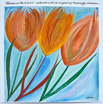 Flowers in the Wind 2- Heartful Art by Raphaella Vaisseau