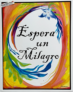 Espera un Milagro (11x14 Expect a Miracle) Spanish - Heartful Art by Raphaella Vaisseau